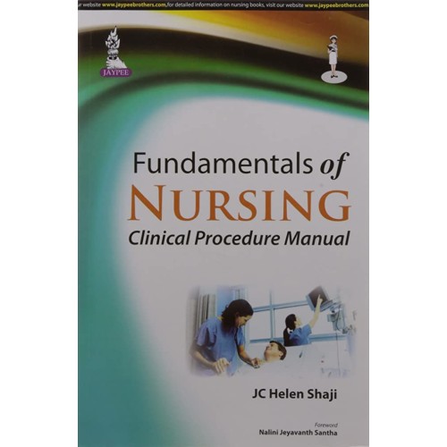 FUNDAMENTALS OF NURSING:CLINICAL PROCEDURE MANUAL