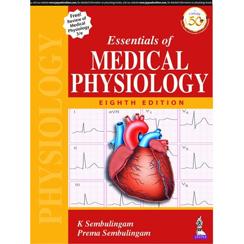 ESSENTIALS OF MEDICAL PHYSIOLOGY (FREE REVIEW...