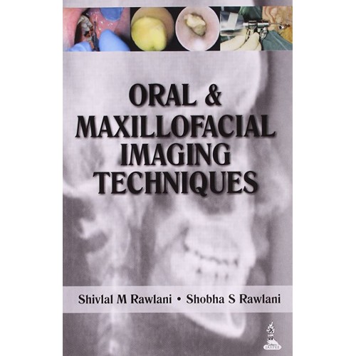 ORAL & MAXILLOFACIAL IMAGING TECHNIQUES