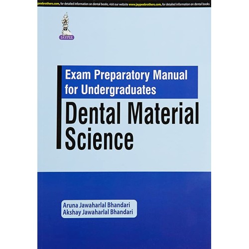 EXAM PREPARATORY MANUAL FOR UNDERGRADUATES DENTAL MATERIAL SCIENCE