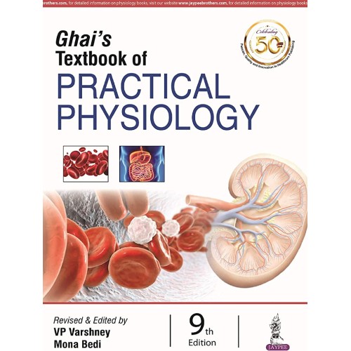 GHAI'S TEXTBOOK OF PRACTICAL PHYSIOLOGY