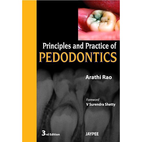 PRINCIPLES AND PRACTICE OF PEDODONTICS