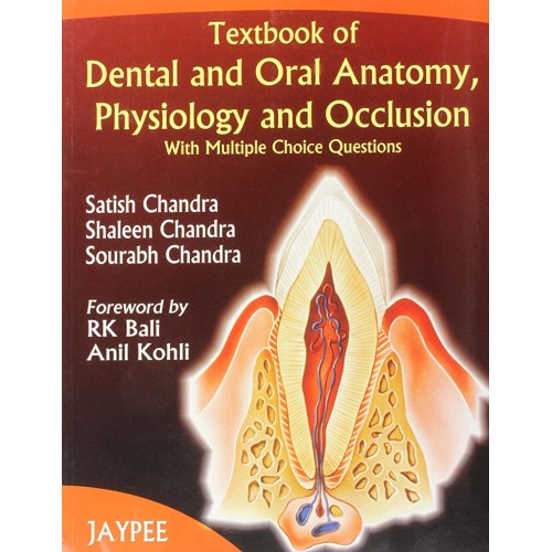 TEXTBOOK OF DENTAL AND ORAL ANATOMY, PHYSIOLO...