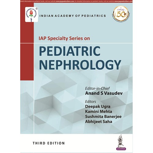 IAP SPECIALTY SERIES ON PEDIATRIC NEPHROLOGY