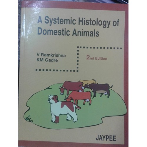 A SYSTEMIC HISTOLOGY OF DOMESTIC ANIMALS