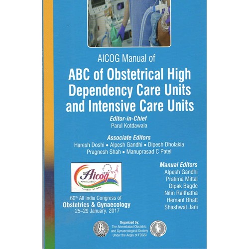 AICOG MANUAL OF ABC OF OBSTETRICAL HIGH DEPENDENCY CARE UNITS AND INTENSIVE CARE UNITS