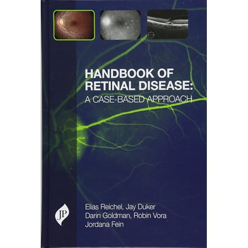 HANDBOOK OF RETINAL DISEASE : A CASE-BASED APPROACH