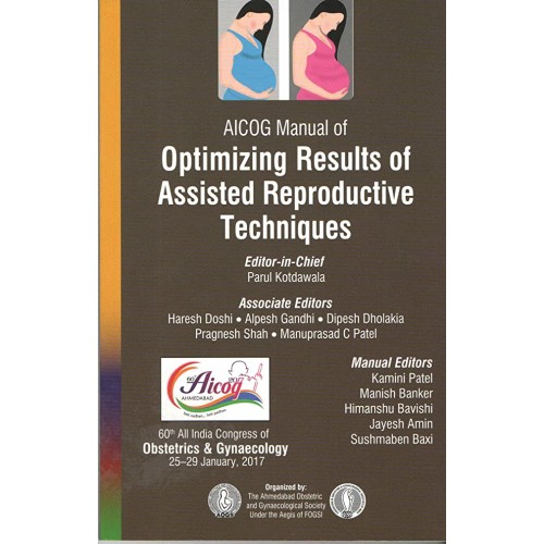 AICOG MANUAL OF OPTIMIZING RESULTS OF ASSISTED REPRODUCTIVE TECHNIQUES