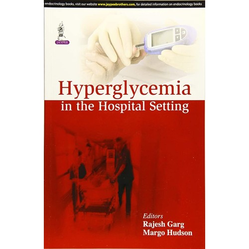 HYPERGLYCEMIA IN THE HOSPITAL SETTING