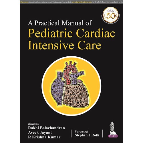 A PRACTICAL MANUAL OF PEDIATRIC CARDIAC INTEN...