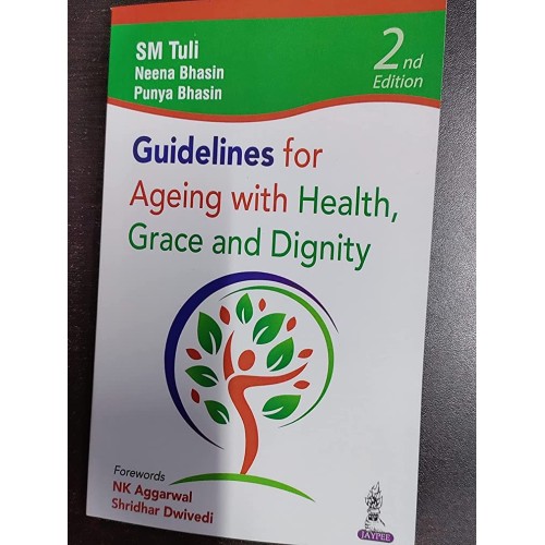 GUIDELINES FOR AGEING WITH HEALTH, GRACE AND DIGNITY