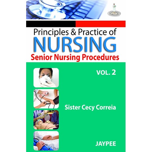 PRINCIPLES & PRACTICE OF NURSING SENIOR NURSI...