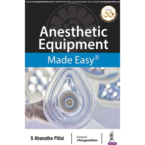 ANESTHETIC EQUIPMENT MADE EASY