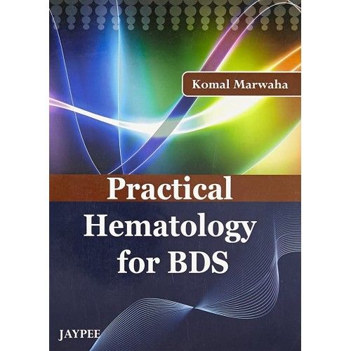 PRACTICAL HEMATOLOGY FOR BDS