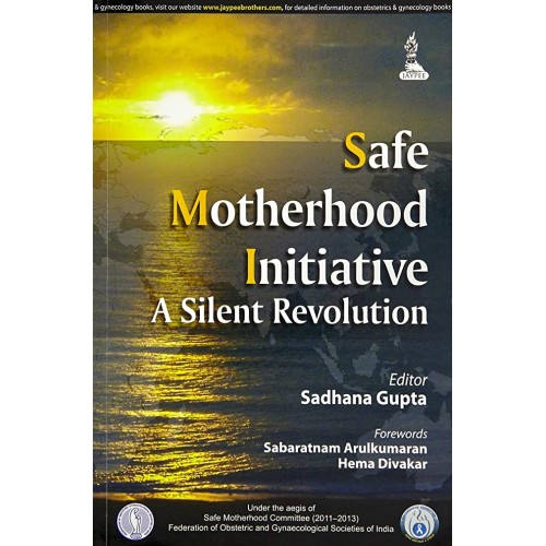 SAFE MOTHERHOOD INITIATIVE A SILENT REVOLUTIO...