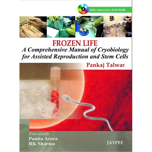 FROZEN LIFE : A COMPREHENSIVE MANUAL OF CRYOB...