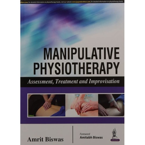 MANIPULATIVE PHYSIOTHERAPY ASSESSMENT, TREATMENT AND IMPROVISATION