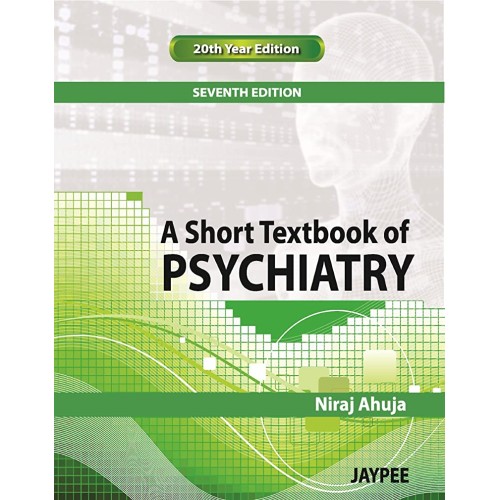 A SHORT TEXTBOOK OF PSYCHIATRY