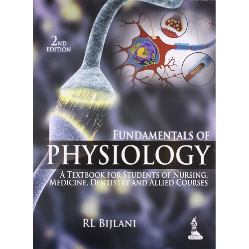 FUNDAMENTALS OF PHYSIOLOGY A TEXTBOOK FOR STUDENTS OF NURSING, MEDICINE, DENTISTRY AND ALLIED COUR.