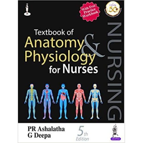 TEXTBOOK OF ANATOMY & PHYSIOLOGY FOR NURSES W...