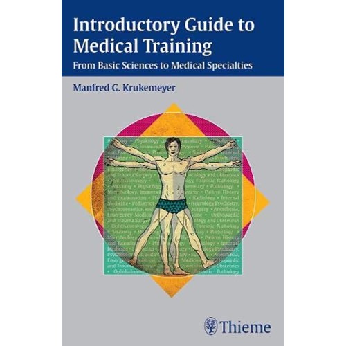 Introductory Guide to Medical Training 1st Ed...