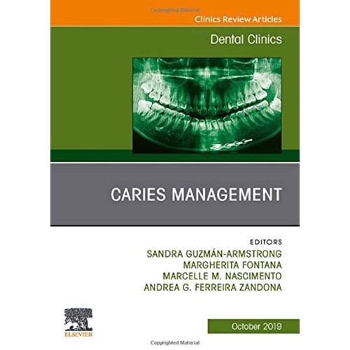 Caries Management, An Issue of Dental Clinics of North America -1E