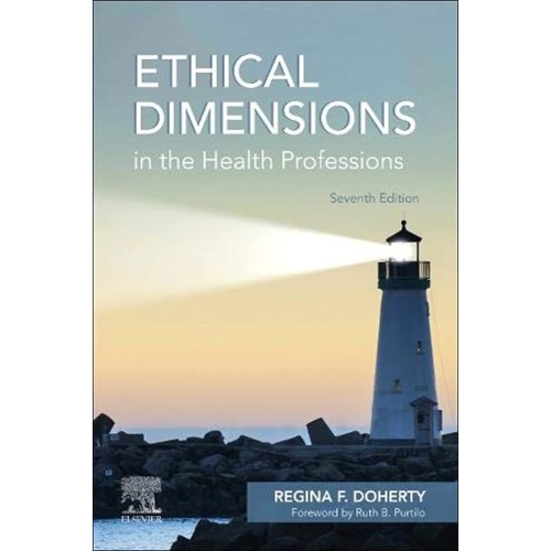 Ethical Dimensions in the Health Professions-7E