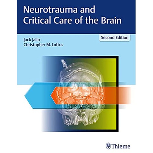 Neurotrauma and Critical Care of the Brain 2nd Ed