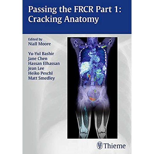 Passing the FRCR Part 1 Cracking Anatomy