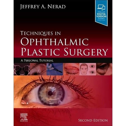 Techniques in Ophthalmic Plastic Surgery-2E