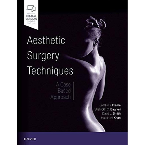 Aesthetic Surgery Techniques: A Case-Based Approach - 1E