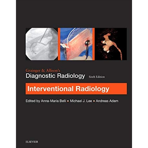 Grainger & Allison’s Diagnostic Radiology: Interventional Imaging