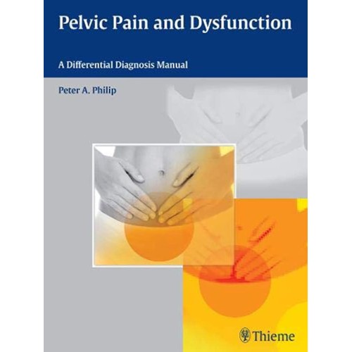 Pelvic Pain and Dysfunction 1st Edition