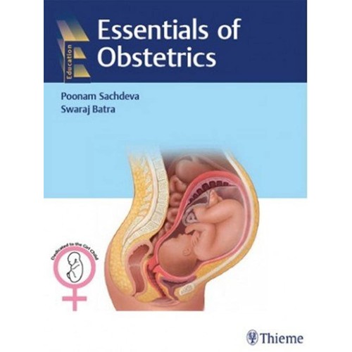 Essentials of Obstetrics 1st Edition