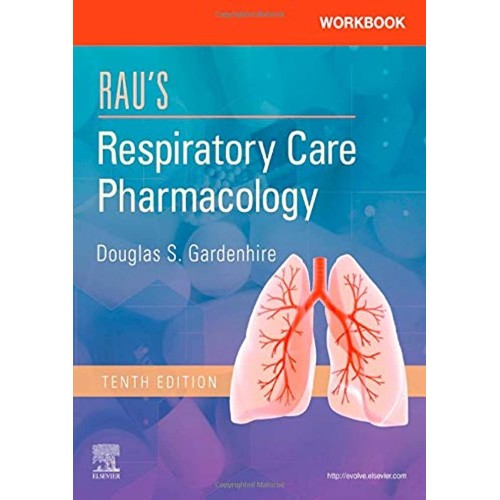 Workbook for Rau's Respiratory Care Pharmacol...