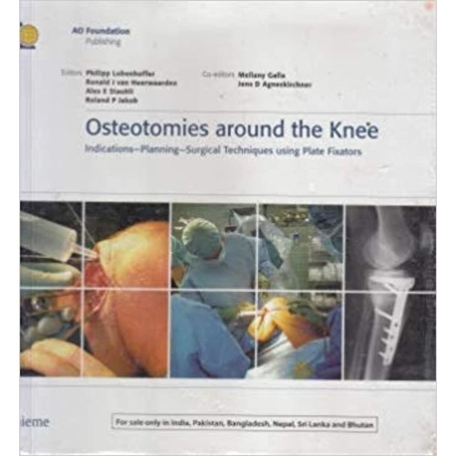 OSTEOTOMIES AROUND THE KNEE(Indian reprint)