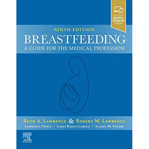 Breastfeeding: A Guide for the Medical Profession - 9E