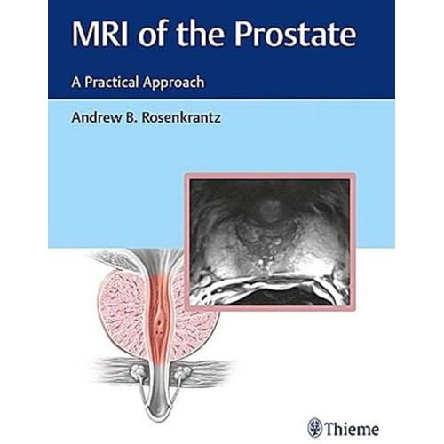 MRI of the Prostate A Practical Approach 1st Edition