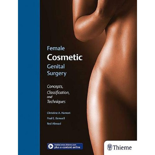 Female Cosmetic Genital Surgery 1st Edition