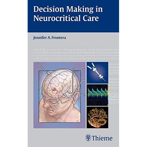 Decision Making in Neurocritical Care