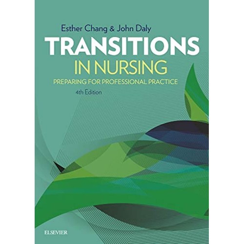 Transitions in Nursing: Preparing for Professional Practice -4E