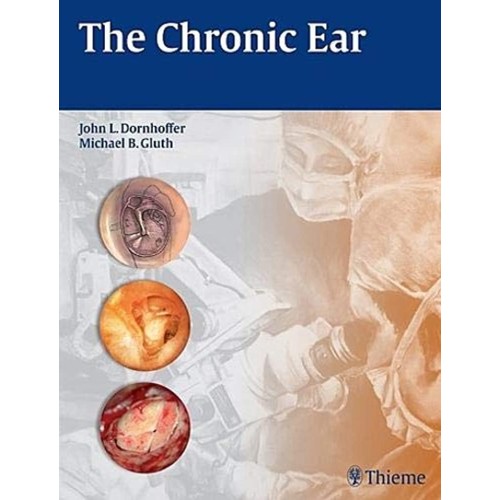 The Chronic Ear 1st Edition