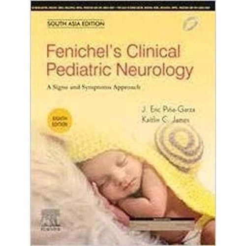 Fenichels Clinical Pediatric Neurology:A Signs and Symptoms Approach (SAE) - 8E