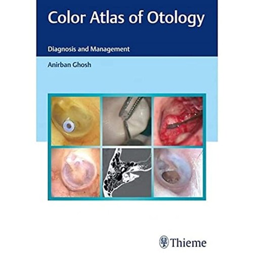 Color Atlas of Otology 1st Ed.