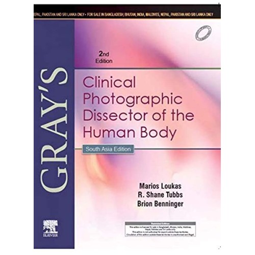 Gray’s Clinical Photographic Dissector of the Human Body (SAE) - 2E