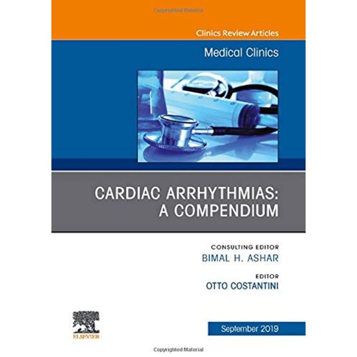 Cardiac Arrhythmias,An Issue of Medical Clinics of North America-1E