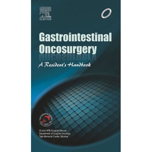 Gastrointestinal Oncosurgery: A Residents Handbook - 1E