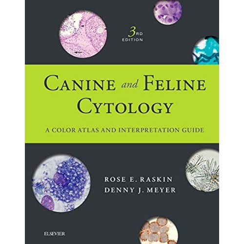 Canine and Feline Cytology: A Color Atlas and Interpretation Guide 3E