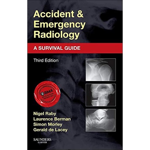 Accident and Emergency Radiology: A Survival Guide - 3E