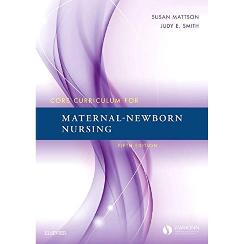 Core Curriculum for Maternal-Newborn Nursing